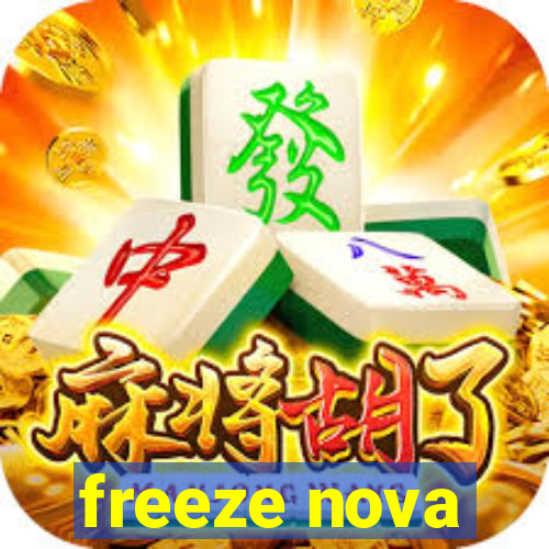 freeze nova